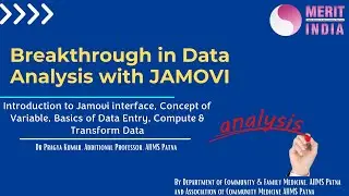 Introduction to Jamovi interface, Concept of Variable, Basics of Data Entry, Compute, Transform Data