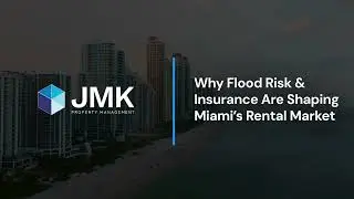 How Flood Risk & Insurance Are Reshaping Miami&rsquo;s Rental Market | What Landlords Must Know