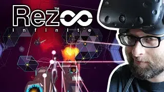 Rez Infinite &mdash; первые впечатления &mdash; HTC Vive