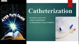 catheterization, BAMS final year, MD Kayachikitsa