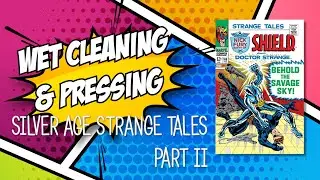 Wet Cleaning and Pressing Silver Age Strange Tales: Part 2