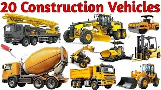 Learn 20 Construction Vehicle Names for Kids 🚧| Fun Learning Video for Toddlers & Kids Preschoolers
