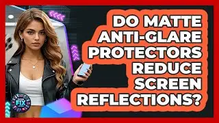 Do Matte Anti-Glare Protectors Reduce Screen Reflections?