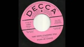 Wilma Lee Cooper - Time Keeps Standing Still