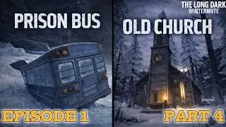 Pirson Bus | Old Church | The Long Dark: Wintermute Episode 1 - Part 4 | No Commentary #thelongdark