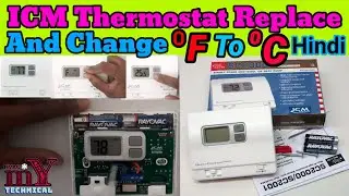 HVAC ICM Thermostat Replace And Change Fahrenheit To Celsius Urdu/Hindi My Technical