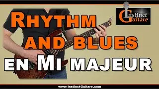 Rhythm and blues en Mi majeur &agrave; la guitare