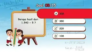 Kuis Matematika Kelas 4 SD 🔢 | Tes Otak Cerdas Anak! Soal Pilihan Ganda + Jawaban 2025