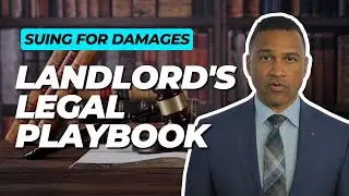 Suing Tenants for Damages: Landlords' Guide to Successful Legal Action