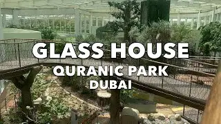 Glass House Quranic Park Dubai