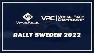 #17 | VIRTUAL RALLY CHAMPIONSHIP | LEG 3 | RALLY SWEDEN | S2022R2