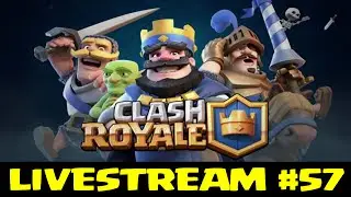 Clash Royale  (by Supercell) - iOS / Android - HD LiveStream #57