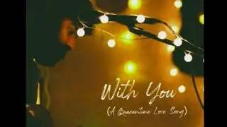 With You  (A Quarantine Love Song) - John Soans : : Curls and Beards
