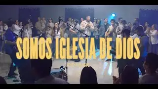 Somos Iglesia de Dios | IDD Music – Iglesia de Dios Encarnación