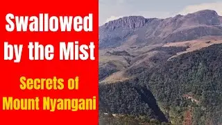 Mountain Nyangani -  The mountain that Shallows People