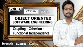 Coupling in Tamil | Cohesion in Tamil | Functional Independence in Tamil | OOSE in Tamil | CCS356
