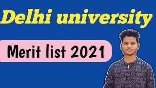 Delhi university(DU) merit list 2021|Kab aayega