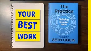 The SECRET to Creating Your Best Work! ⚡️ The Practice by Seth Godin