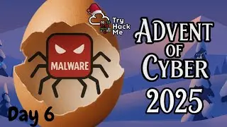 TryHackMe Advent of Cyber ​​2025 &mdash; 6-й день, пошаговое руководство | Анализ вредоносного ПО &mdash; Egg...