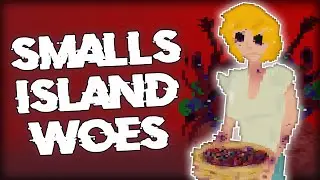 Smalls Island Woes | SMASHING The Secret Ending!
