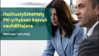 Hallitusty&ouml;skentely PK-yrityksen kasvun vauhdittajana -webinaari | Accountor