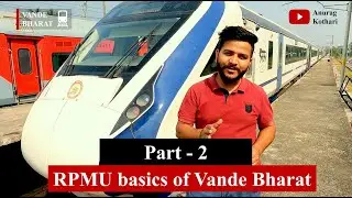 Vande Bharat RMPU : Understanding Air Conditioning system-Part 2