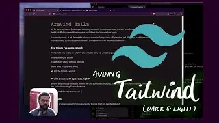 Working on personal website - adding Tailwind (with theming)