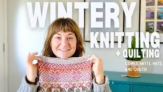 wintery knitting update &bull; moosewalk, roddin mitts, hipster hat + more &bull; terrain knitting podcast #9