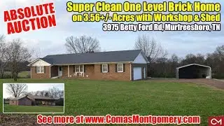Absolute Auction 10/13/18 - Super Clean Brick Home on 3.56+/- Acres in Murfreesboro, TN