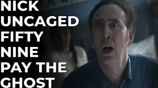 NICOLAS CAGE AND WHACKING OUT FIRES | Pay The Ghost (2015) Review