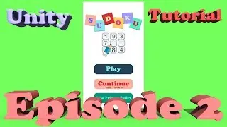 Sudoku Unity Tutorial - Episode 2