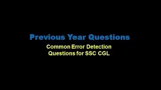 Previous Year Common Error Detection for SSC Exams(Part 1)