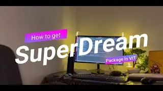 How to get SuperDream Package (Above 10 Lakh) in VIT, Vellore