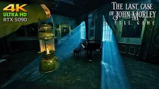 The Last Case of John Morley | Full Game | GeForce RTX 5090 | 4K