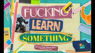 Fucking Learn Something Ep 1 Built in Steam Recorder