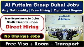 Al Futtaim Jobs in Dubai 2025 | Free Visa + Accommodation | Urgent Hiring Now!