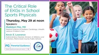 [PG] Parental Guidance  The Critical Role of EKGs in High School Sports Physicals