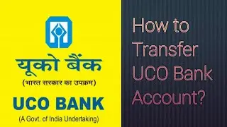 How to Transfer UCO Bank Account 2025? | Application Letter Branch Change | Hindi