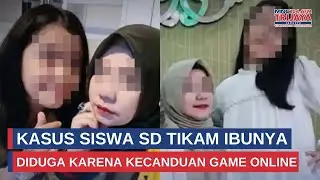 Kasus Siswa SD di Medan Tikam Ibunya, Diduga karena Kecanduan Game Online | Trijaya Update