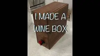 Wine Box Build