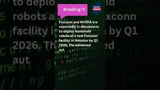 🤝 Foxconn & NVIDIA Explore Robotics-Driven Manufacturing