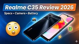 Realme C35 Review 2026 | Specs, Camera, Battery & Honest Verdict