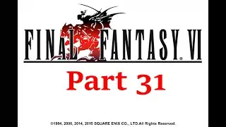 Final Fantasy 6 Part 31 // Figaro and Edgar Time
