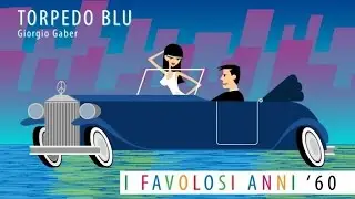 Giorgio Gaber - Torpedo Blu