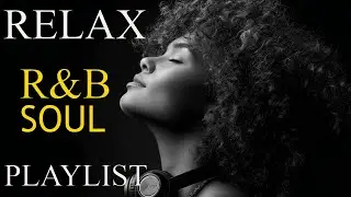 Soulful R&B Vibes 💖 Smooth Love Songs & Emotional Chill Mix for the Heart