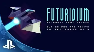 Futuridium EP Delux: Launch Trailer | PS4, PS Vita