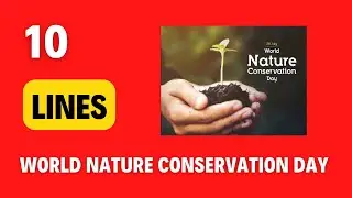 10 lines on Nature Conservation day | Why is Nature Conservation day celebrated?