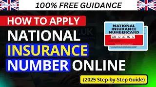 How to Apply for a UK National Insurance Number Online in 2025 | New Rules & Step-by-Step Tutorial