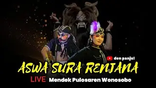 VIRALL!!! WAROK ASR ASWA SURA RENJANA LIVE MENDEK PULOSAREN WONOSOBO