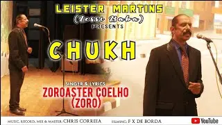 CHUKH | Zoroaster Coelho (ZORO)| New Konkani Song 2024